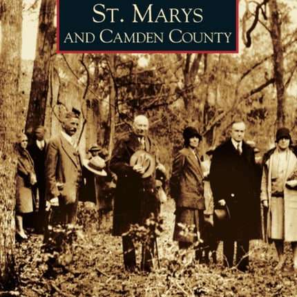 St Marys and Camden County Images of America