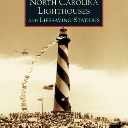 North Carolina Lighthouses And Lifesaving