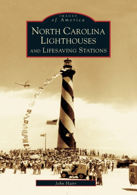 North Carolina Lighthouses And Lifesaving Stations