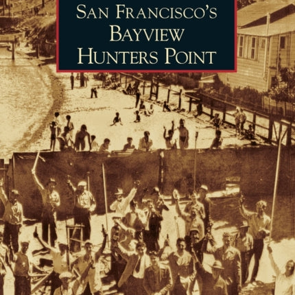 San Franciscos Bayview Hunters Point Images of