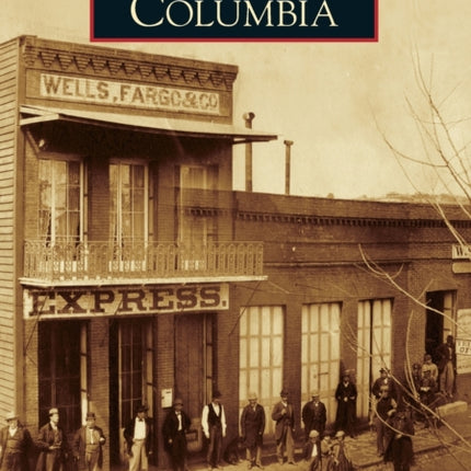 Columbia Images of America Arcadia Publishing