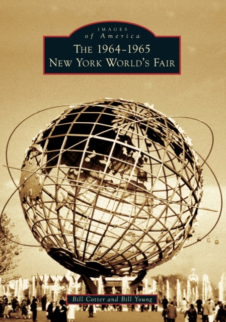 The 19641965 New York Worlds Fair Images of America