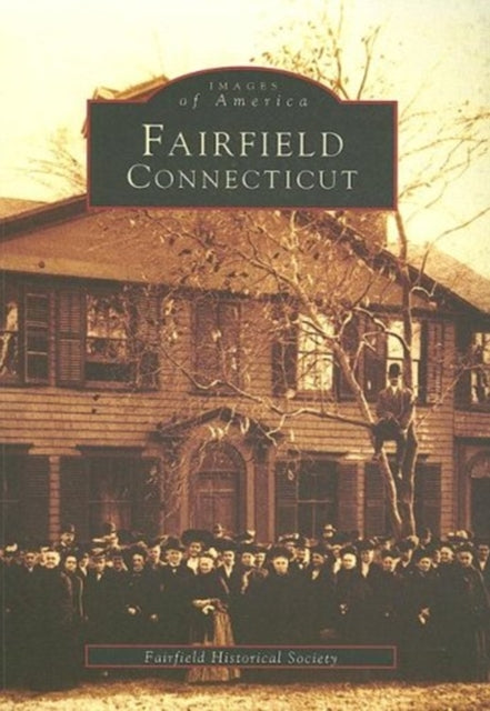 Fairfield Connecticut Images of America Arcadia