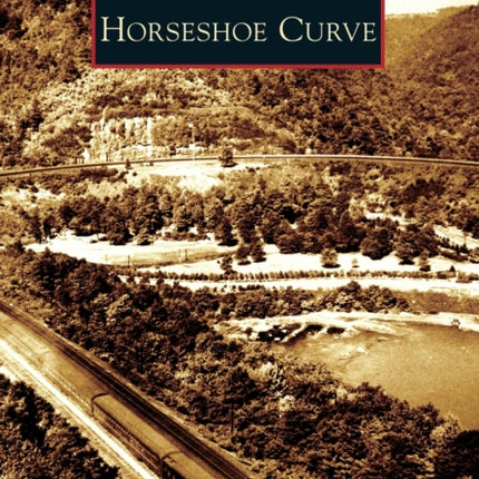 Horseshoe Curve Images of Rail