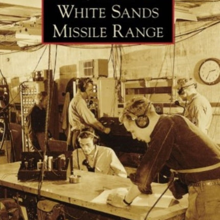White Sands Missile Range Images of America