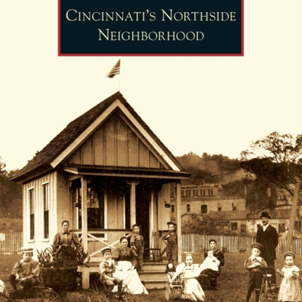 Cincinnatis Northside Neighborhood Images of