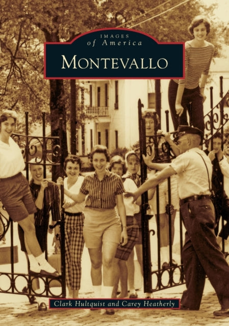 Montevallo Images of America Arcadia Publishing