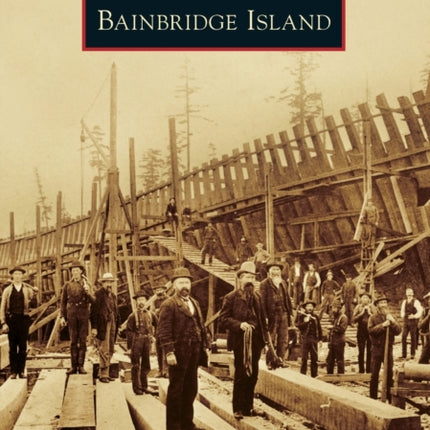 Bainbridge Island Images of America Arcadia