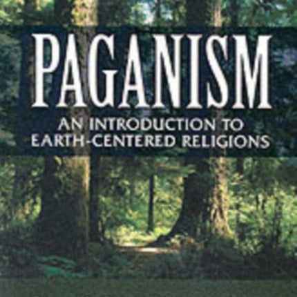 Paganism: An Introduction to Earth-centered Religions