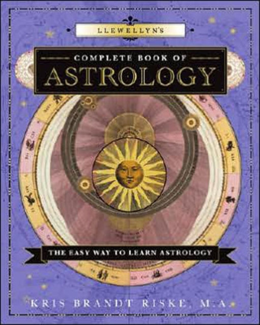 Llewellyn's Complete Book of Astrology: A Beginner's Guide