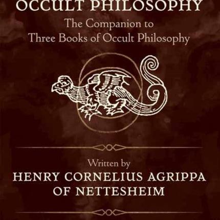 The Fourth Book of Occult Philosophy: The Companion to Three Books of Occult Philosophy