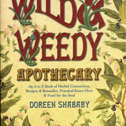 The Wild  Weedy Apothecary