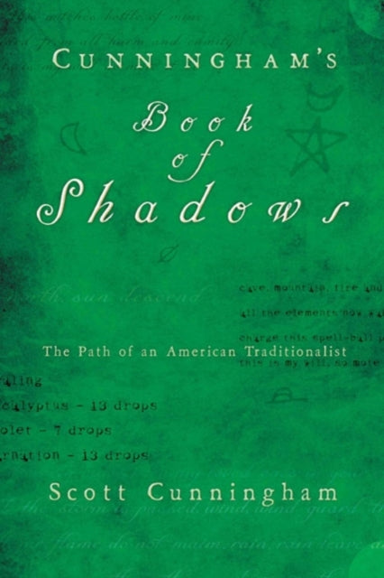 Cunningham's Book of Shadows: The Path of an American Traditionalist