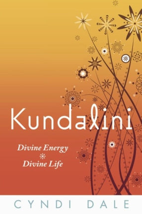 Kundalini: Divine Energy, Divine Life