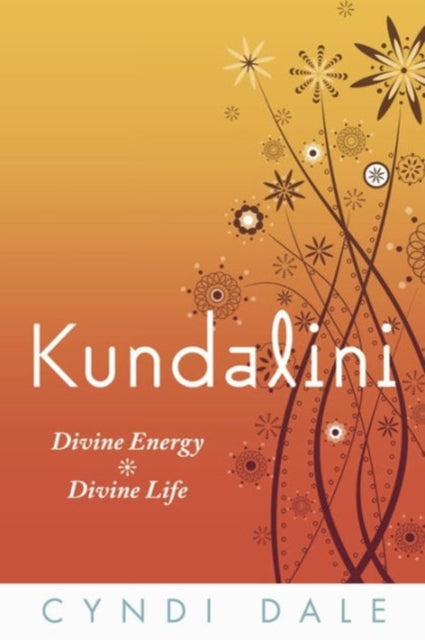 Kundalini: Divine Energy, Divine Life