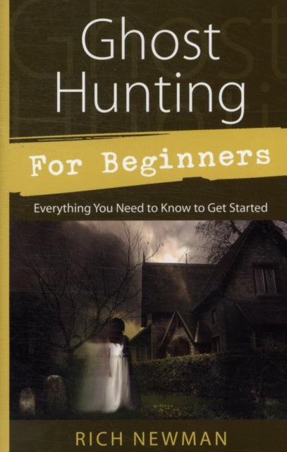 Ghost Hunting for Beginners