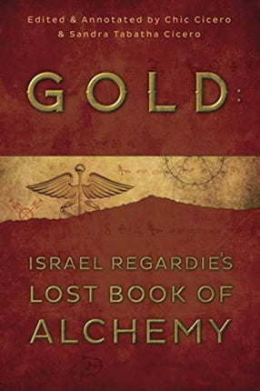 Gold: Israel Regardie's Lost Book of Alchemy