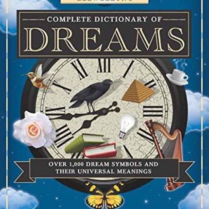 Llewellyns Complete Dictionary of Dreams