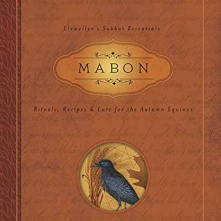 Mabon: Rituals, Recipes and Lore for the Autumn Equinox