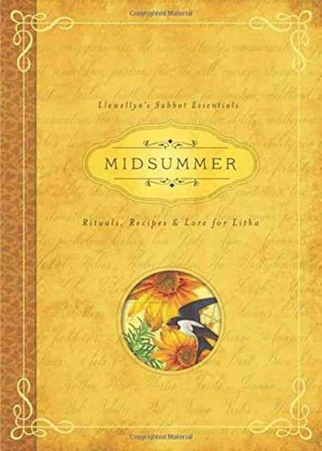 Midsummer: Rituals, Recipes and Lore for Litha