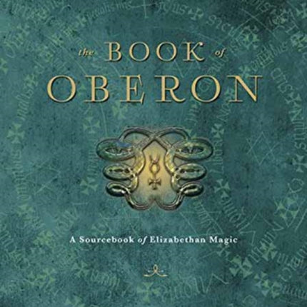 The Book of Oberon: A Sourcebook of Elizabethan Magic