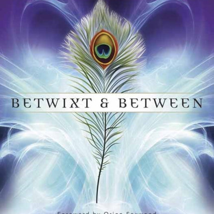 Betwixt and Between