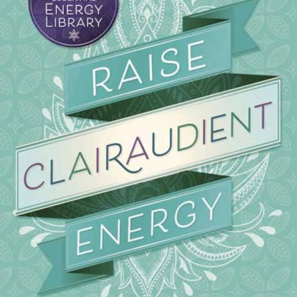 Raise Clairaudient Energy