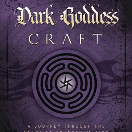 Dark Goddess Craft: A Journey Through the Heart of Transformation