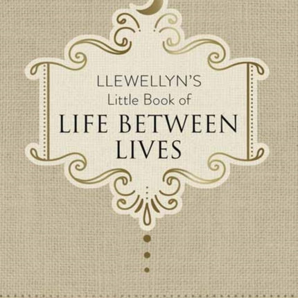 Llewellyn's Little Book of Life Between Lives