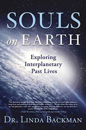 Souls on Earth: Exploring Interplanetary Past Lives