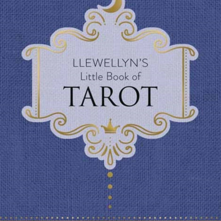 Llewellyn's Little Book of Tarot: Llewellyn's Little Books #8