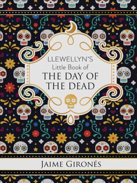 Llewellyn's Little Book of the Day of the Dead