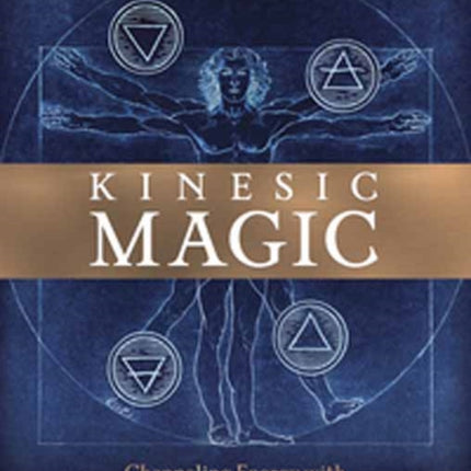 Kinesic Magic: Channeling Energy with Postures and Gestures