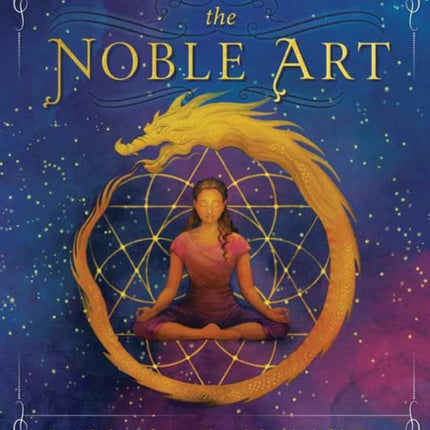 The Noble Art: From Shadow to Essence Through the Wheel of the Year