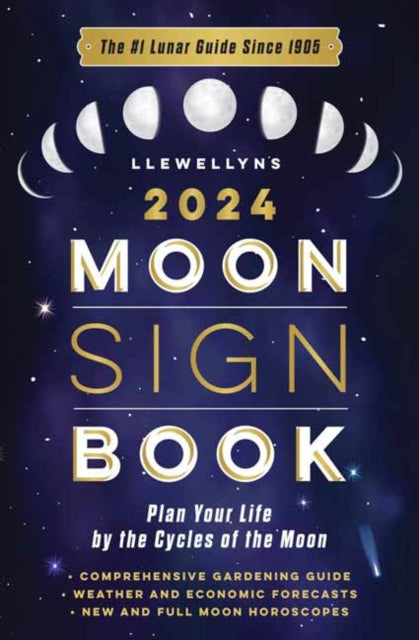 Llewellyn's 2024 Moon Sign Book: Plan Your Life by the Cycles of the Moon