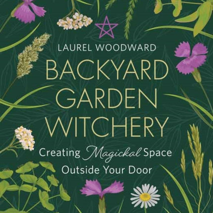 Backyard Garden Witchery