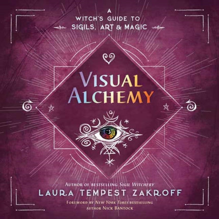 Visual Alchemy: A Witch's Guide to Sigils, Art & Magic