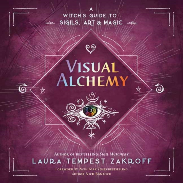 Visual Alchemy: A Witch's Guide to Sigils, Art & Magic