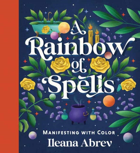 A Rainbow of Spells: Manifesting with Color