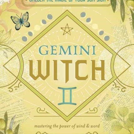 The Gemini Witch: Unlock the Magic of Your Sun Sign