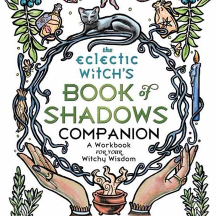The Eclectic Witchs Book of Shadows Companion