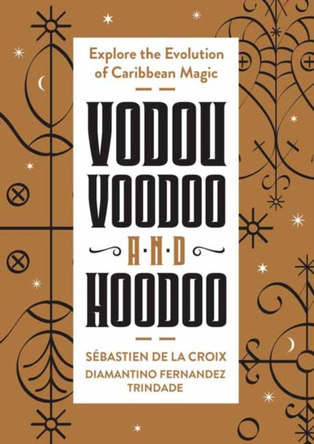 Vodou Voodoo and Hoodoo