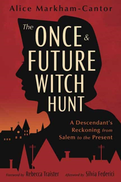 The Once  Future Witch Hunt