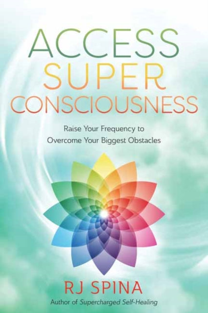 Access Super Consciousness