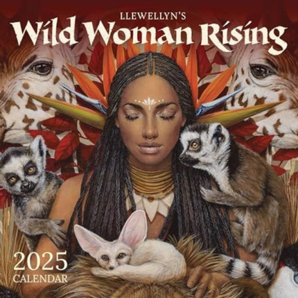 Wild Woman Rising 2025 Calendar