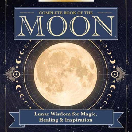 Llewellyns Complete Book of the Moon