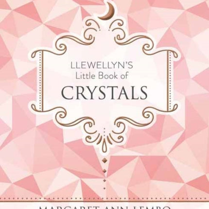 Llewellyns Little Book of Crystals
