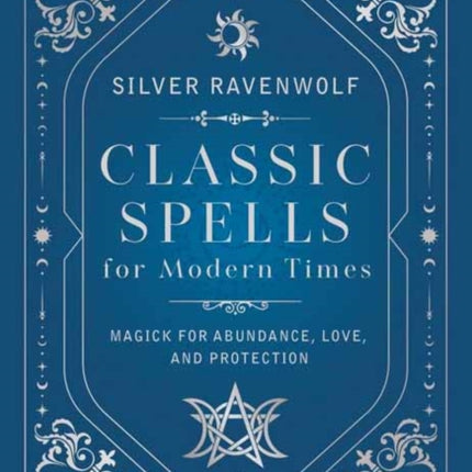 Classic Spells for Modern Times