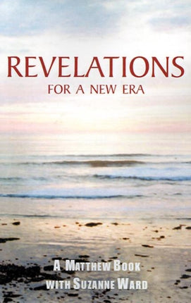 Revelations for a New Era