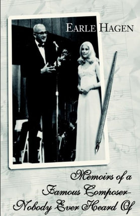 Memoirs of a Famous ComposerNobody Ever Heard Of